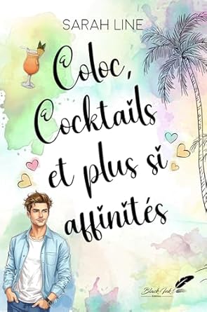 Coloc, cocktails et plus si affinités