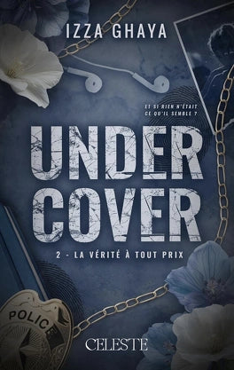 Undercover tome 2 - La vérité à tout prix
