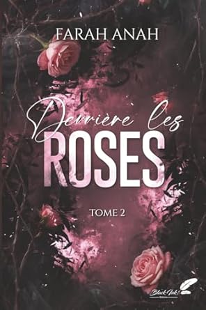Derrière les Roses _ Tome 2