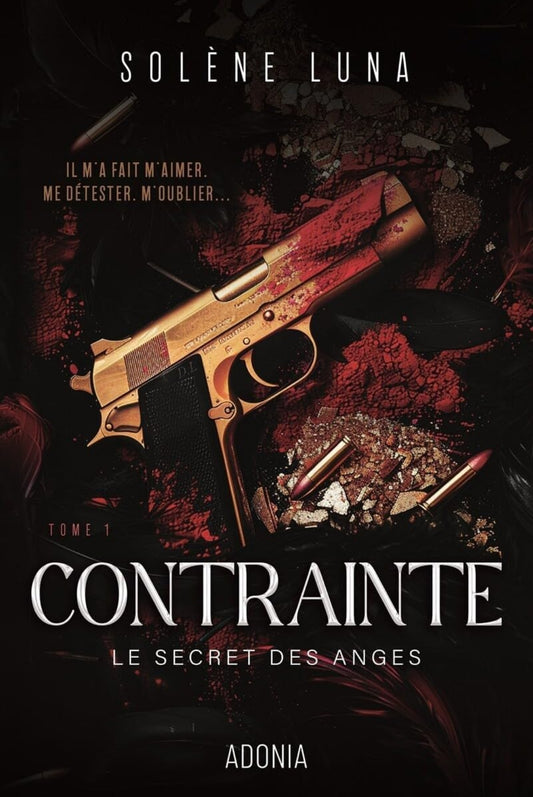 Le secret des anges : Contrainte Tome 1