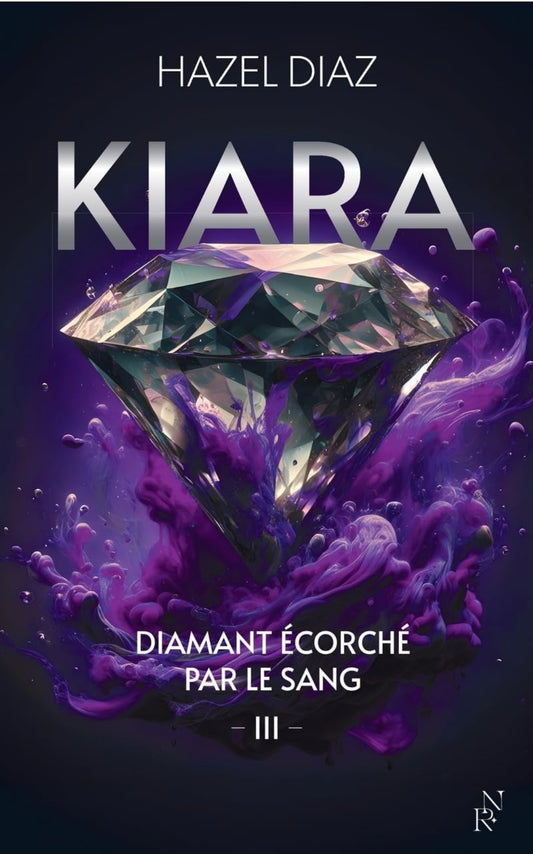 Kiara Diamant écorchés par le sang Tome 3