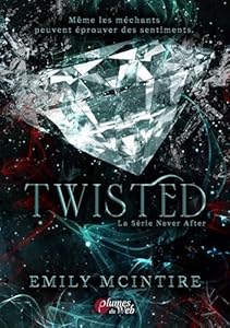 Never After -Tome 4- Twisted